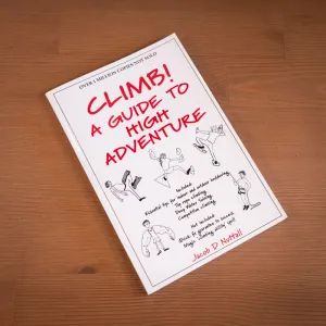Climb! A Guide to High Adventure