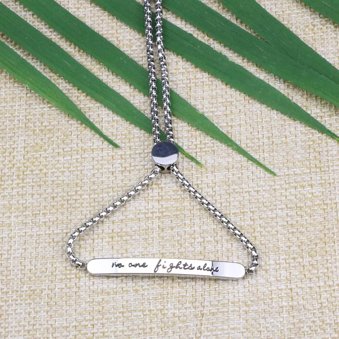 No One Fights Alone Adjustable Chian Bracelet